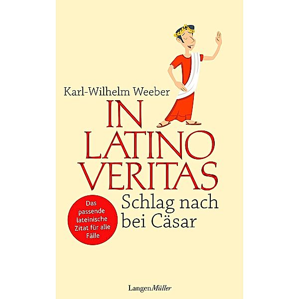 In Latino veritas, Karl-Wilhelm Weeber