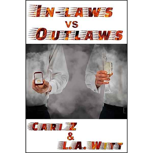 In-Laws vs. Outlaws (Hitman vs. Hitman, #5) / Hitman vs. Hitman, Cari Z., L. A. Witt