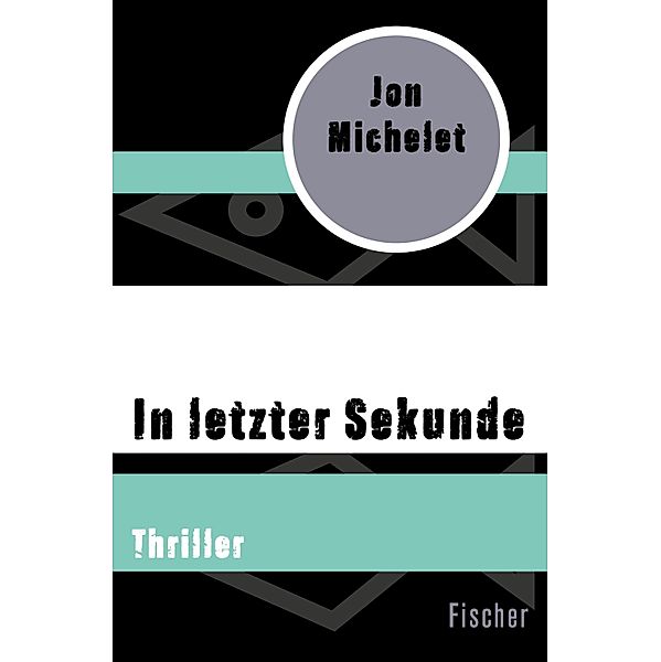 In letzter Sekunde, Jon Michelet