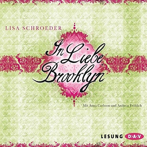 In Liebe, Brooklyn, Lisa Schroeder