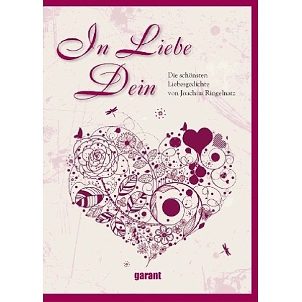 In Liebe Dein, Joachim Ringelnatz