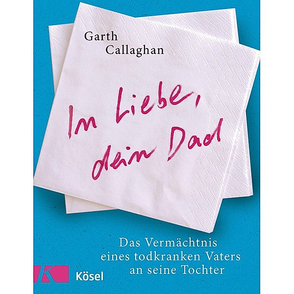 In Liebe, dein Dad, Garth Callaghan
