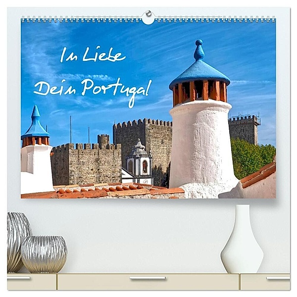 In Liebe - Dein Portugal (hochwertiger Premium Wandkalender 2025 DIN A2 quer), Kunstdruck in Hochglanz, Calvendo, Marion Meyer @ Stimmungsbilder1
