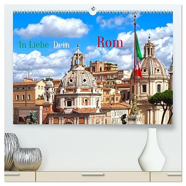 In Liebe Dein Rom (hochwertiger Premium Wandkalender 2024 DIN A2 quer), Kunstdruck in Hochglanz, Marion Meyer - Stimmungsbilder1