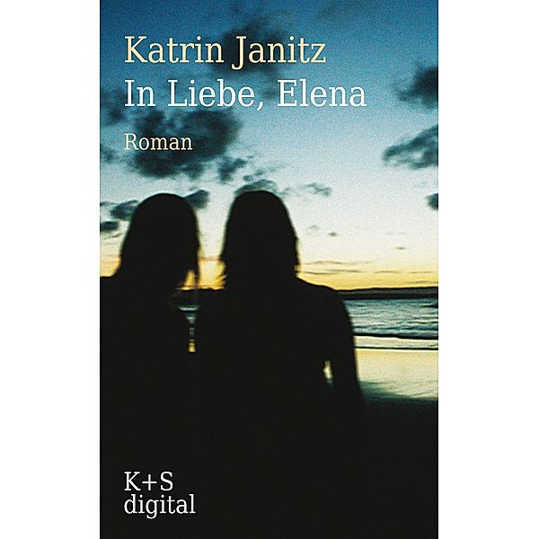 In Liebe, Elena, Katrin Janitz