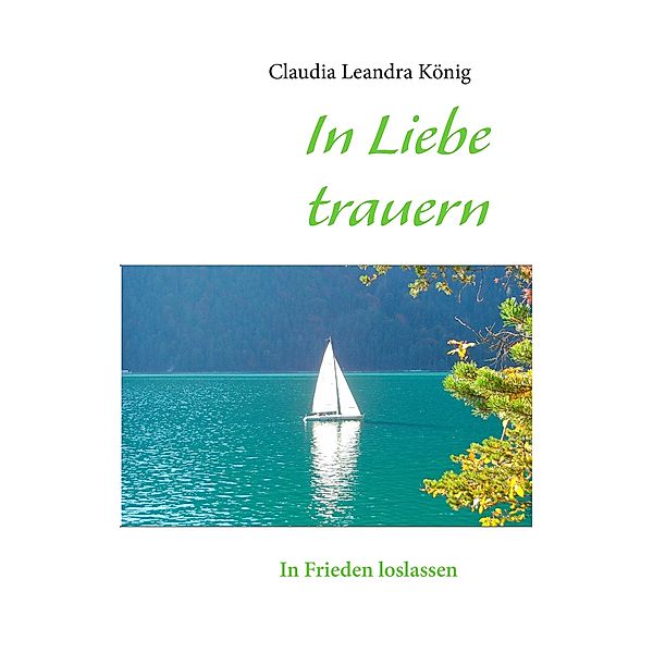 In Liebe trauern, Claudia Leandra König