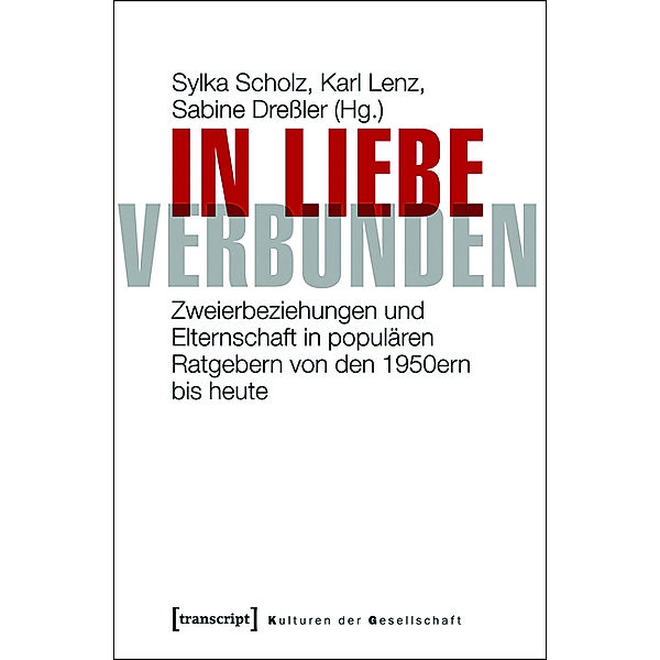 In Liebe verbunden / Kulturen der Gesellschaft Bd.9