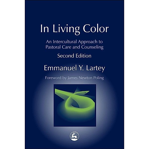 In Living Color / Practical Theology, Emmanuel Y Lartey
