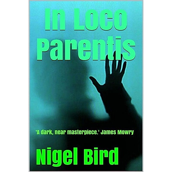 In Loco Parentis / Sea Minor, Nigel Bird