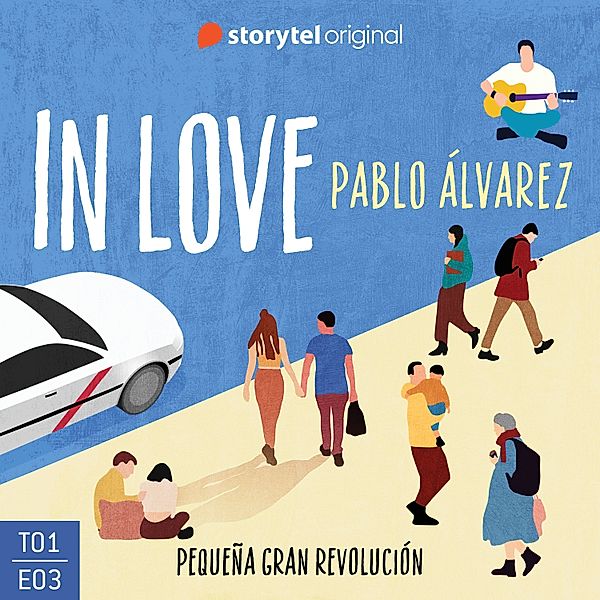 In Love - 3 - In Love - E03: Pequeña gran revolución, Pablo Álvarez López