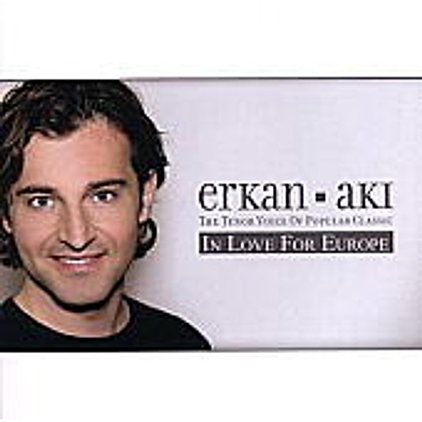 In Love For Europe, Erkan Aki