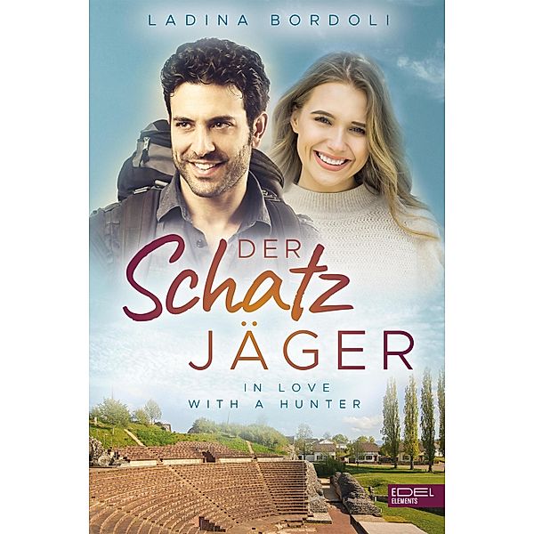In Love With A Hunter / Der Schatzjäger Bd.1, Ladina Bordoli