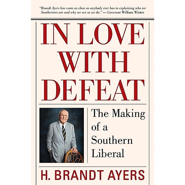 In Love with Defeat, H. Brandt Ayers