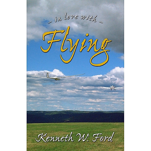 In Love with Flying / Kenneth Ford, Kenneth Ford