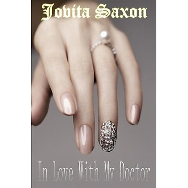 In Love With My Doctor, Jovita Saxon