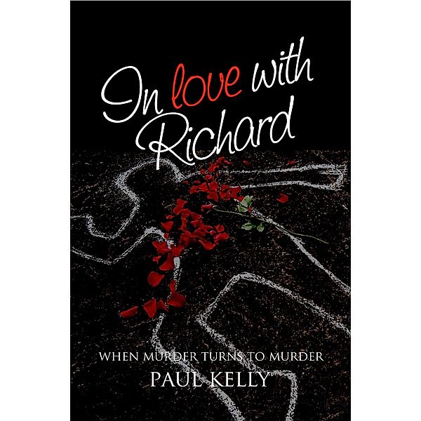 In Love with Richard, Paul Kelly