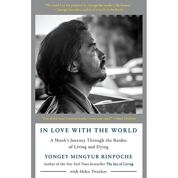 In Love with the World, Yongey Mingyur Rinpoche, Helen Tworkov