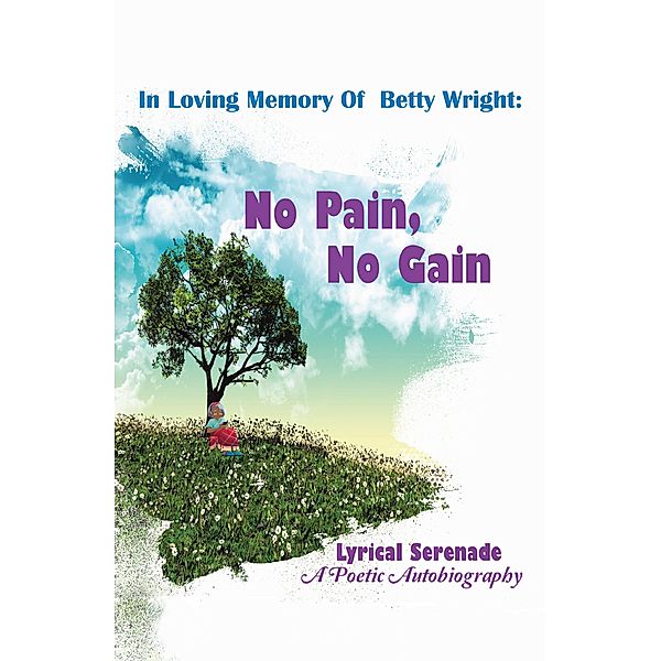 In Loving Memory of Betty Wright: No Pain, No Gain, Lyrical Serenade