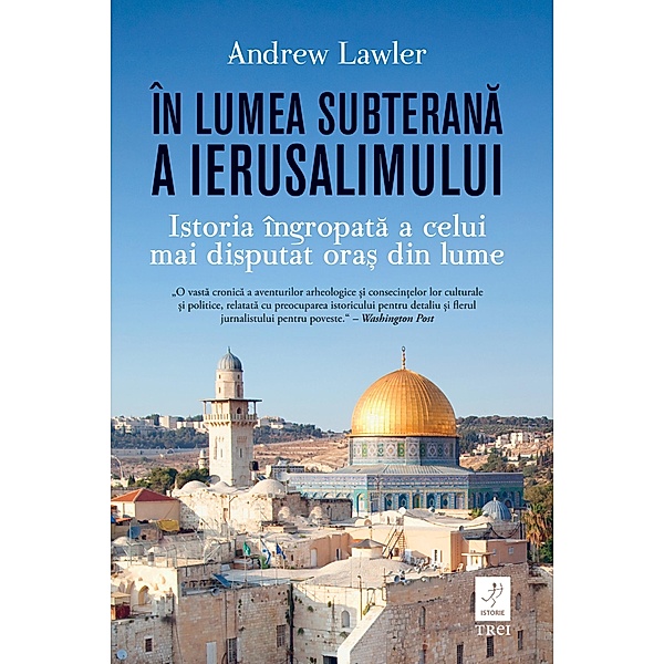 În lumea subterana a Ierusalimului / Istorie, Andrew Lawler