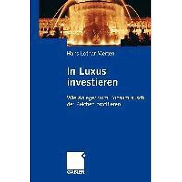 In Luxus investieren, Hans-Lothar Merten