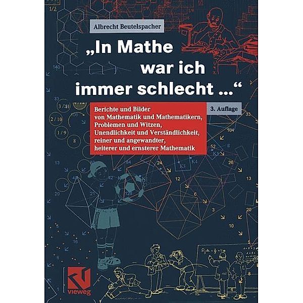 In Mathe war ich immer schlecht..., Albrecht Beutelspacher