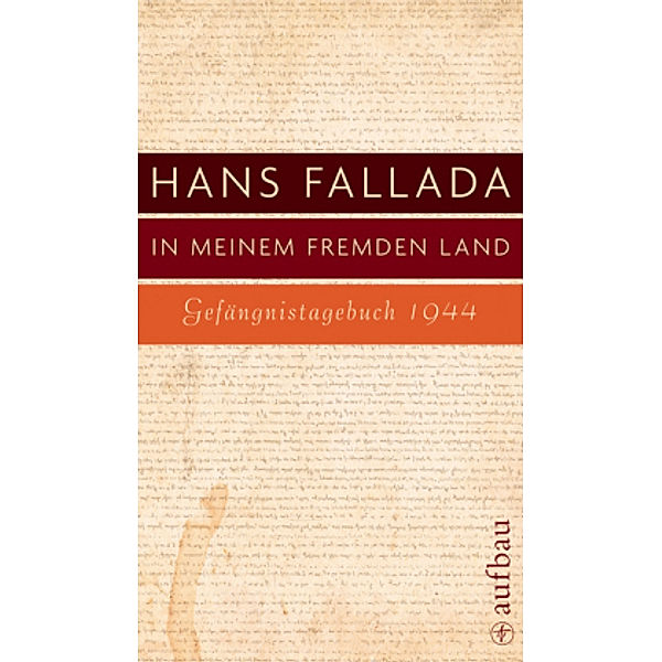 In meinem fremden Land, Hans Fallada