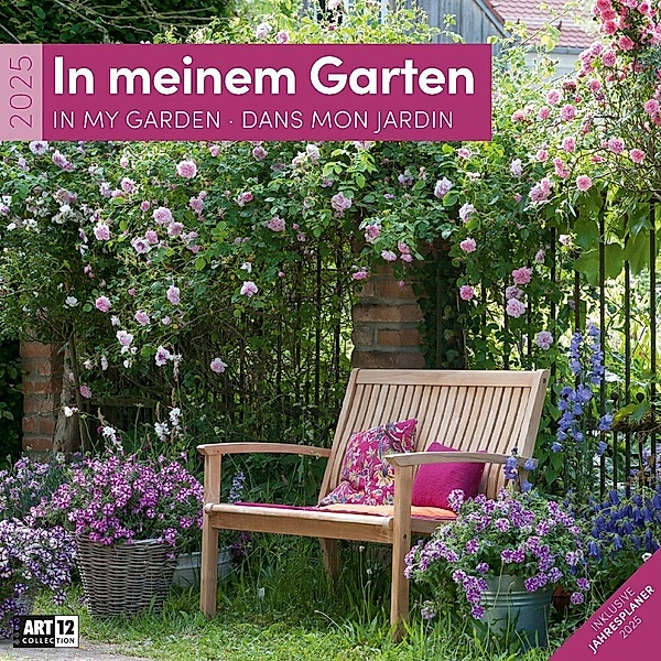 In meinem Garten Kalender 2025 - 30x30, Ackermann Kunstverlag