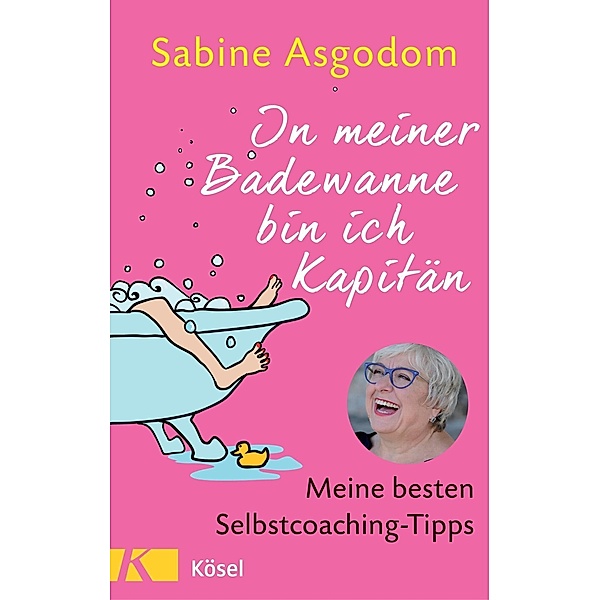 In meiner Badewanne bin ich Kapitän, Sabine Asgodom