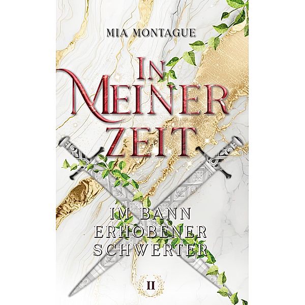 In Meiner Zeit / In Deiner Zeit Bd.2, Mia Montague