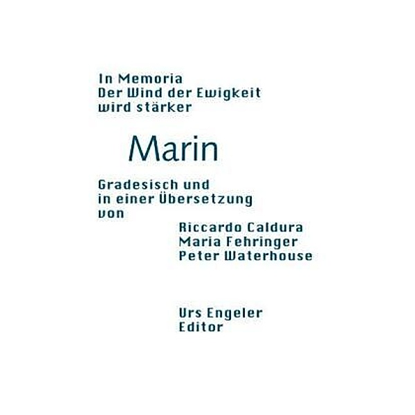 In memoria. Der Wind der Ewigkeit wird stärker, Biagio Marin