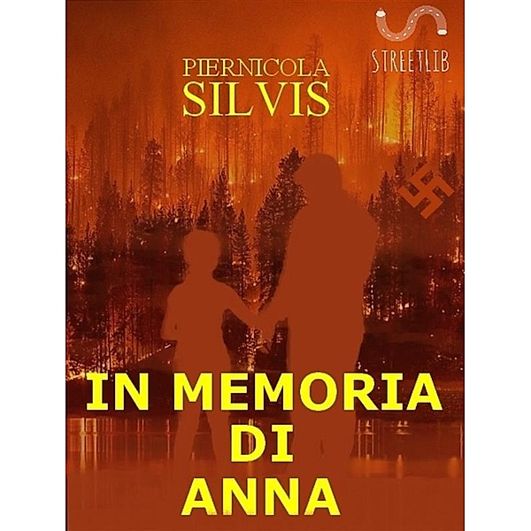 In memoria di Anna, Piernicola Silvis