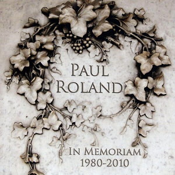 In Memoriam 1980-2010, Paul Roland