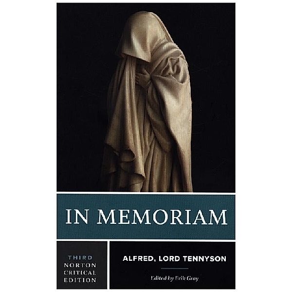 In Memoriam - A Norton Critical Edition, Alfred Tennyson, Erik Gray