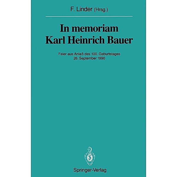 In memoriam Karl Heinrich Bauer / Sitzungsberichte der Heidelberger Akademie der Wissenschaften Bd.1991 / 1991/2