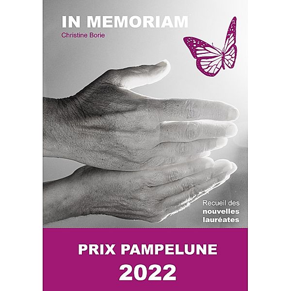 In memoriam / Prix Pampelune Bd.3, Christine Borie, Violette Aufauvre, Anne-Laure Pilot, Aurélia Lesbros, Daniel Augendre, Julie Palomino-Guilbert, Albert Dardenne, Alain Parodi, Philippe Veyrunes, Brice Gautier