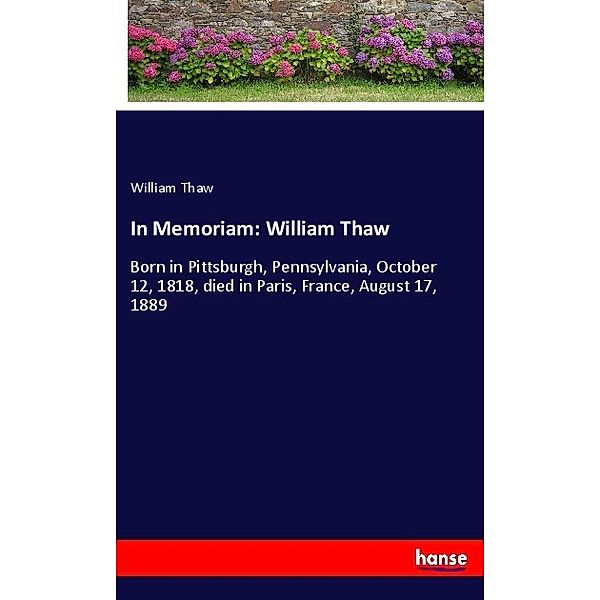 In Memoriam: William Thaw, William Thaw