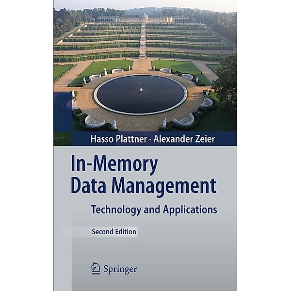 In-Memory Data Management, Hasso Plattner, Alexander Zeier