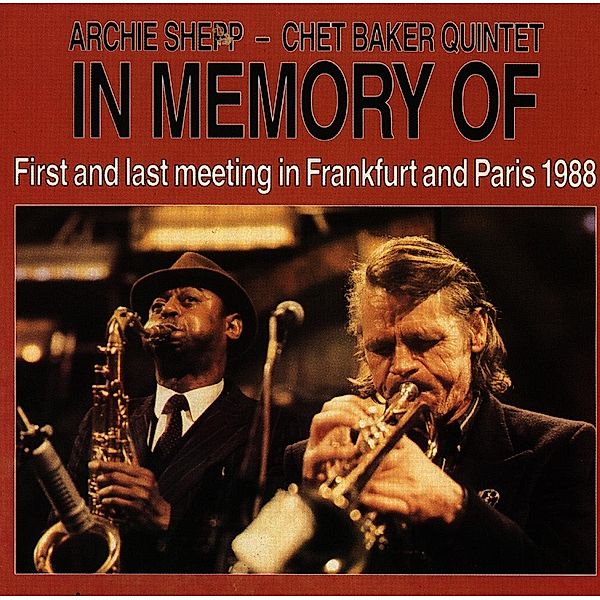 In Memory Of, Archie Shepp, Chet Quintet Baker