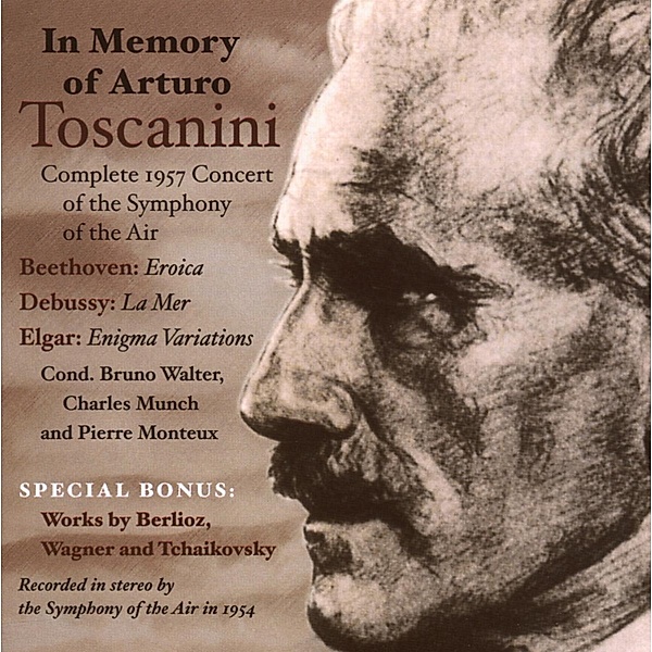 In Memory Of Arturo Toscanini, Walter, Munch, Monteux, Symphony Of The Air