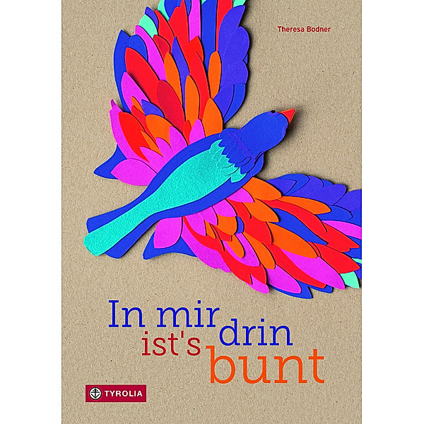 In mir drin ist´s bunt, Theresa Bodner