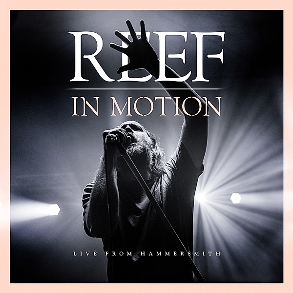 In Motion (Live From Hammersmith) (Vinyl), Reef
