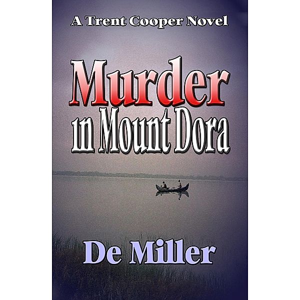 In Mount Dora: Murder in Mount Dora, de Miller
