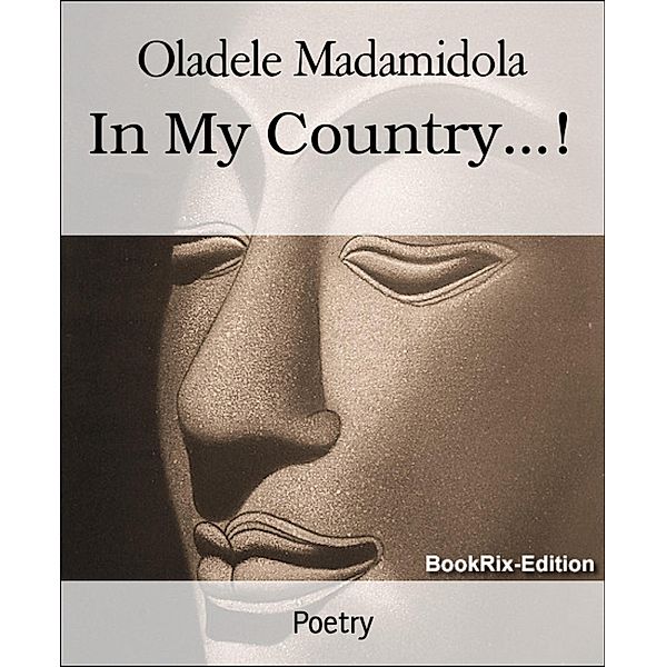 In My Country...!, Oladele Madamidola