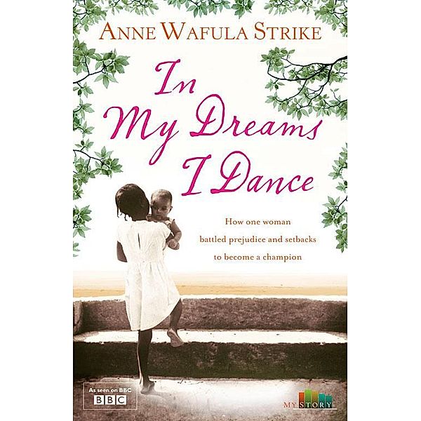In My Dreams I Dance, Anne Wafula-Strike