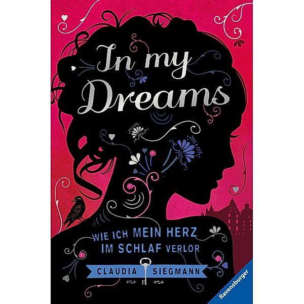 In My Dreams. Wie ich mein Herz im Schlaf verlor, Claudia Siegmann