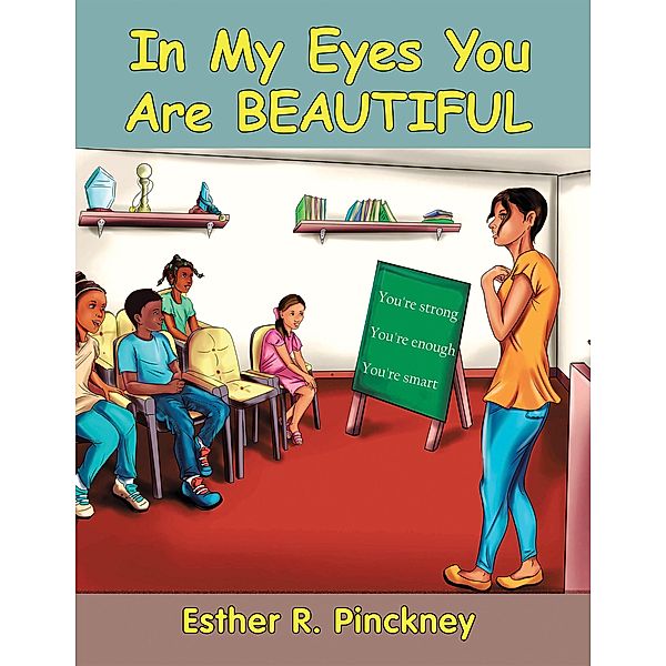 In My Eyes You Are Beautiful, Esther R. Pinckney