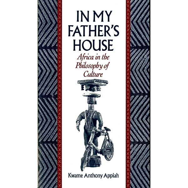 In My Father's House, Kwame Anthony Appiah
