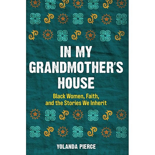 In My Grandmother's House, Yolanda Pierce