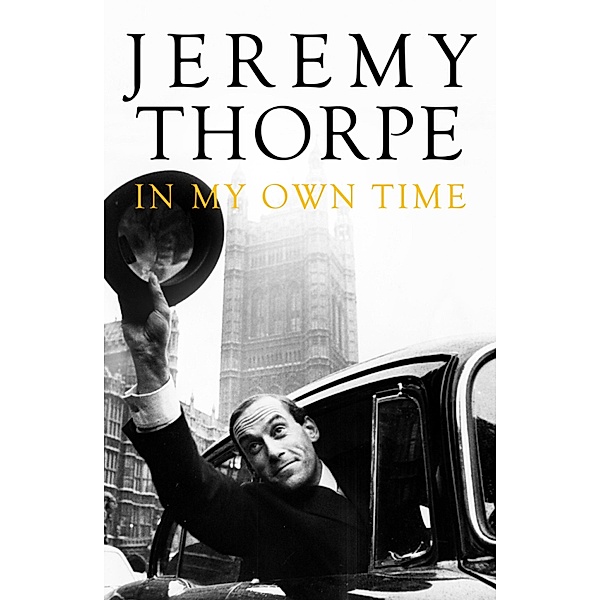 In My Own Time, Jeremy Thorpe
