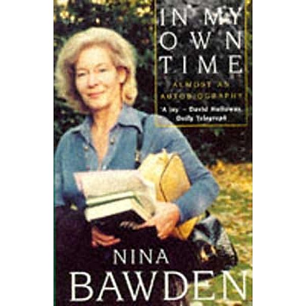 In My Own Time / Virago Modern Classics Bd.59, Nina Bawden